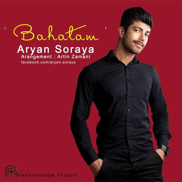 Aryan Soraya - 'Bahatam'