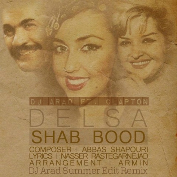 Delsa - 'Shab Bood (Ft Clapton) (DJ Arad Summer Edit)'