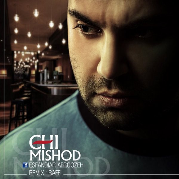 Esfandiar Afroozeh - 'Chi Mishod (Rafii Remix)'