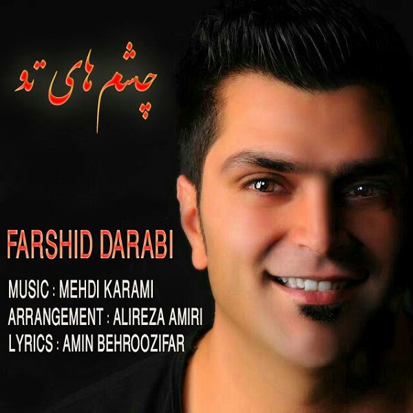 Farshid Darabi - 'Cheshm Haye To'