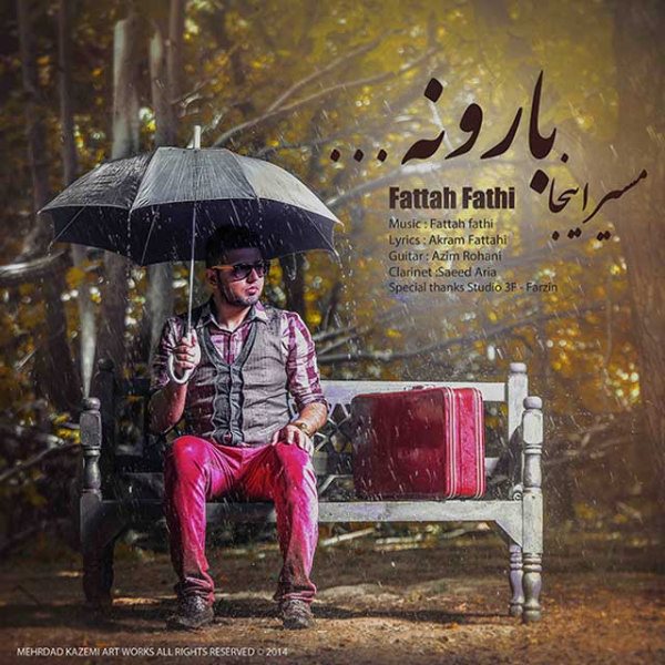 Fattah Fathi - 'Masire Inja Baroone'