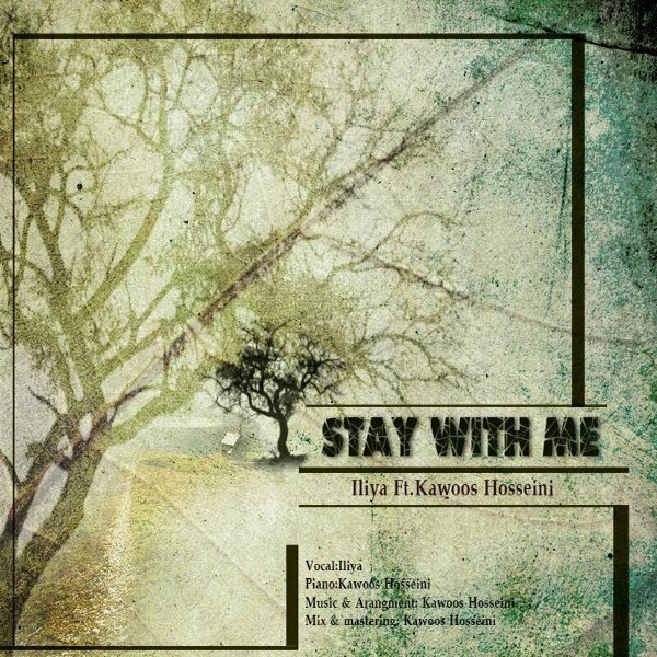 ILiya - 'Stay With Me'