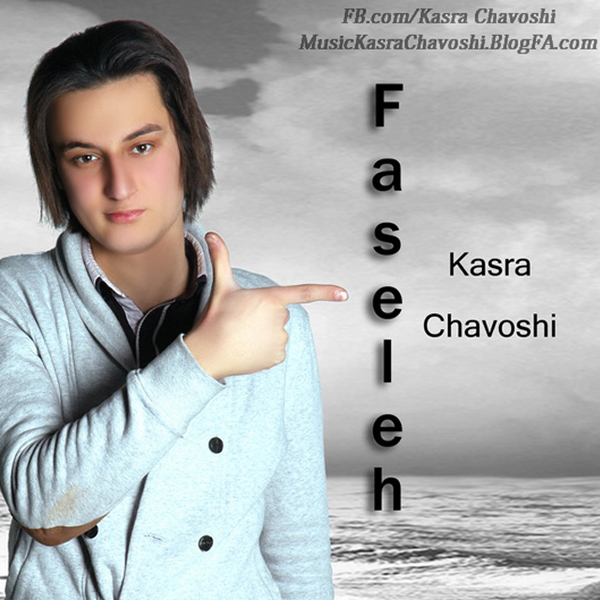 Kasra Chavoshi - 'Faseleh'