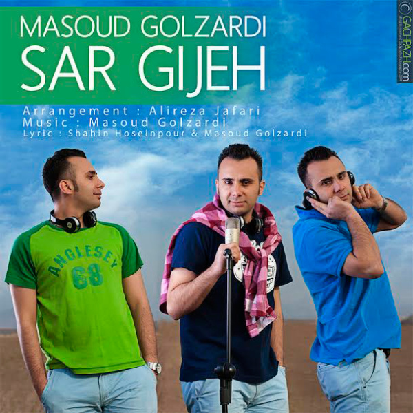 Masoud Golzardi - 'Sar Gije'