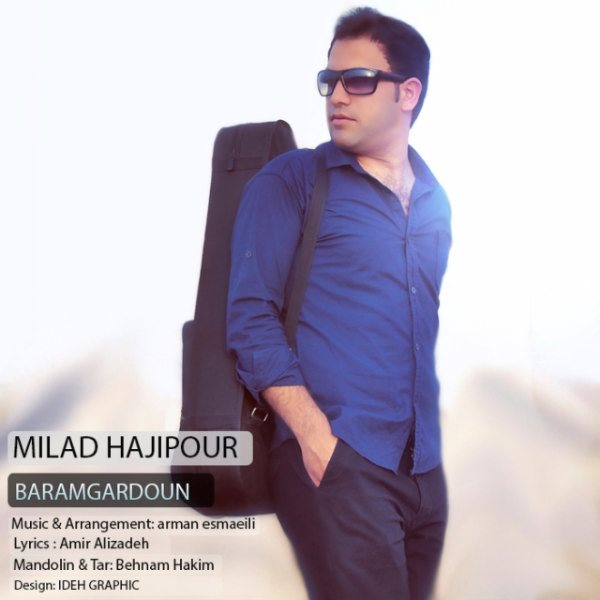 Milad Hajipour - 'Baramgardoun'