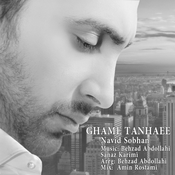 Navid Sobhan - 'Ghame Tanhaei'