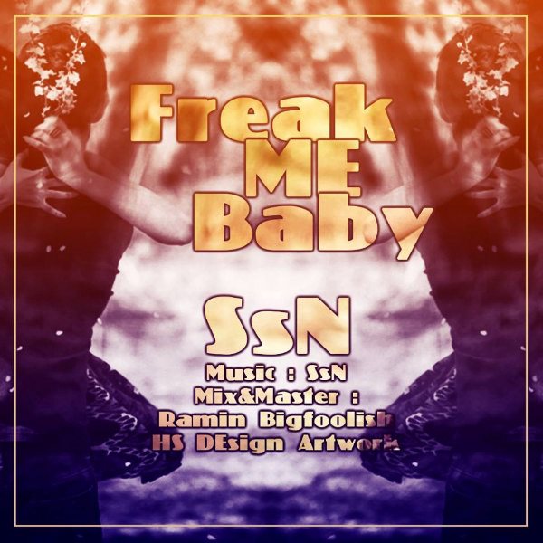 SsN - 'Freak Me Baby'