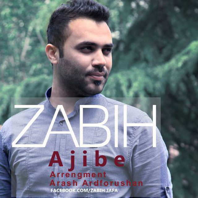 Zabih - 'Ajibe'
