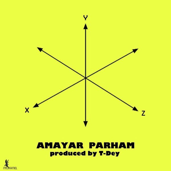 Amayar - Xyz (Ft. Parham)