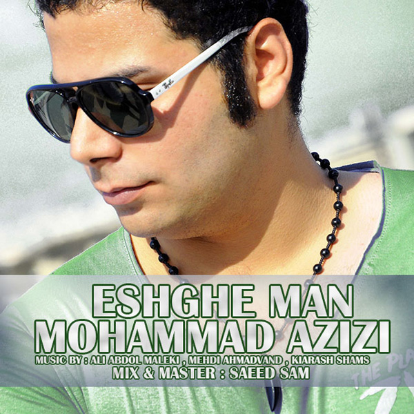 Mohammad Azizi - Eshghe Man