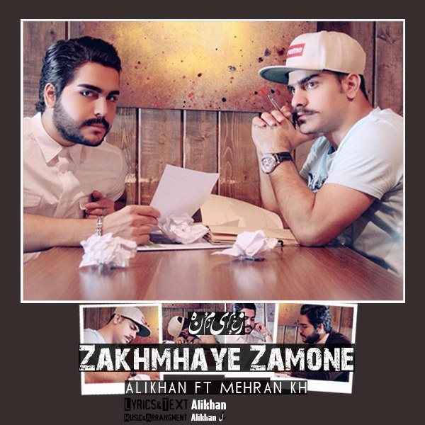 Alikhan - Zakhmhaye Zamone (Ft Mehran Kh)