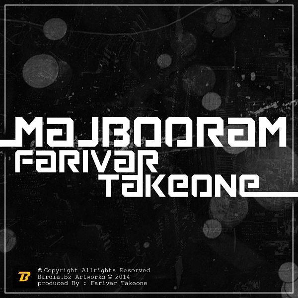 Farivar Takeone - Majbooram