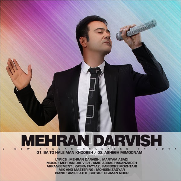 Mehran Darvish - Ba To Hale Man Khoobe
