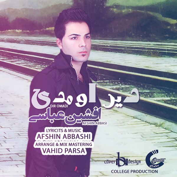 Afshin Abbasi - 'Dir Omadi'