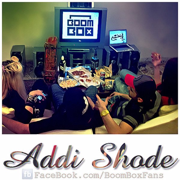 Boombox - 'Addi Shode'