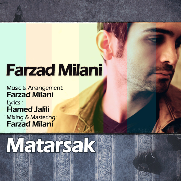 Farzad Milani - Matarsak