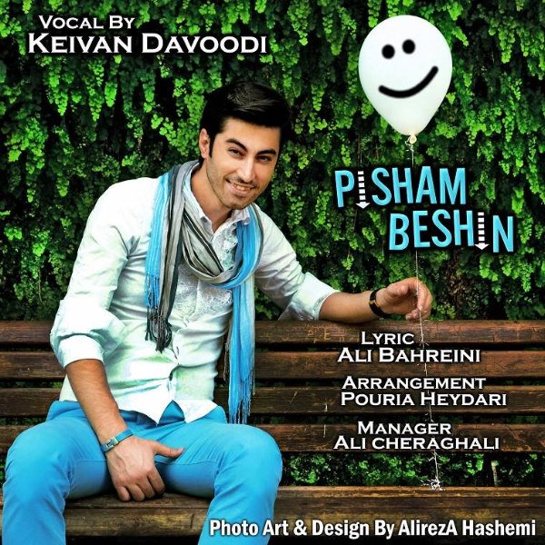 Keyvan Davoodi - 'Pisham Beshin'
