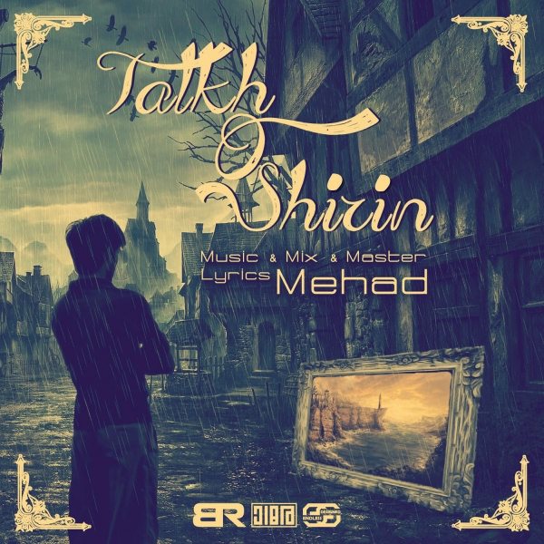 Mehad - 'Talkho Shirin'