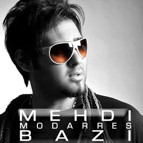 Mehdi Modarres - Bazi