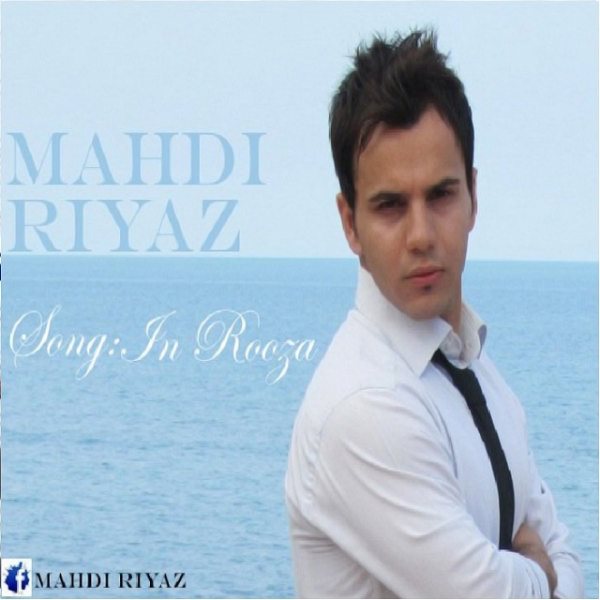Mehdi Riyaz - 'In Rooza'