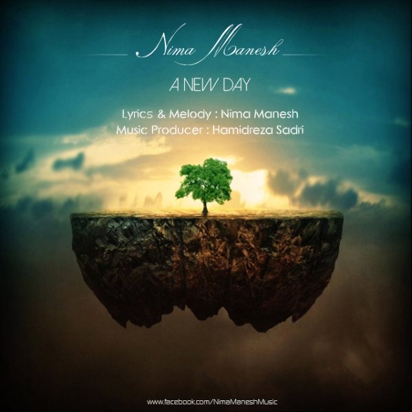 Nima Manesh - 'A New Day'