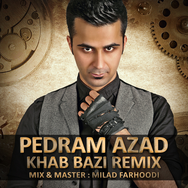 The Ways & Yas - 'Khab Bazi (Pedram Azad Remix)'