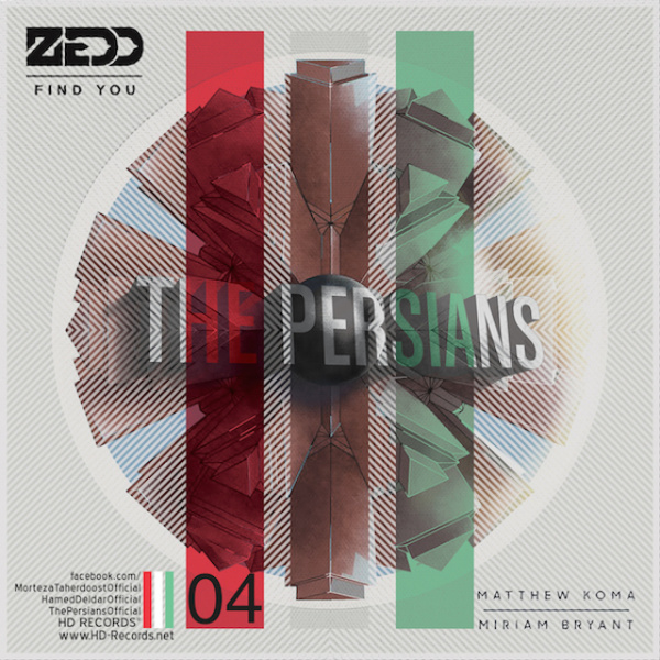 Zedd - 'Find You (The Persians Remix)'