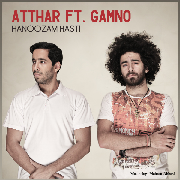 Atthar - 'Hanoozam Hasti (Ft Gamno)'