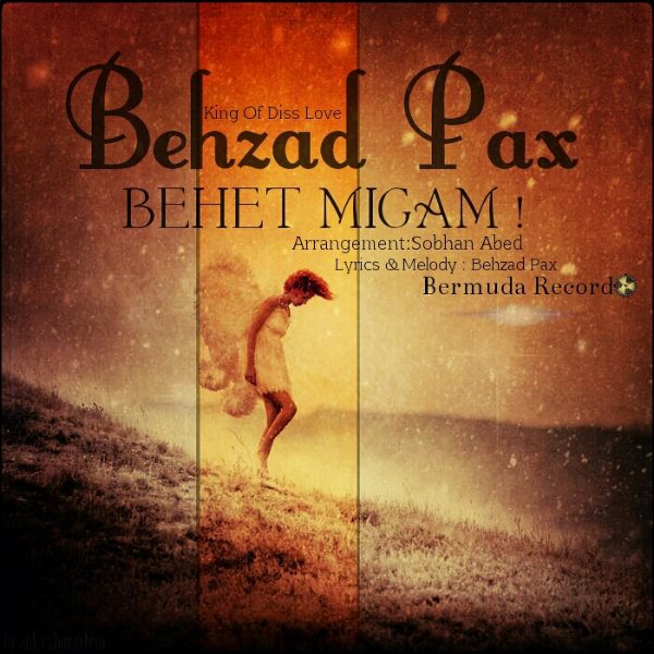 Behzad Pax - 'Behet Migam'