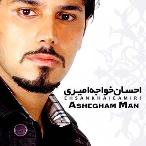 Ehsan Khaje Amiri - Ashegham Man