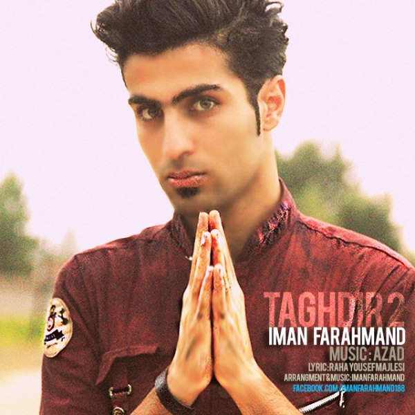 Iman Farahmand - 'Taghdir 2'