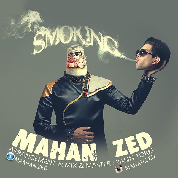 Mahan Zed - 'Smoking'
