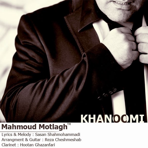 Mahmood Motlagh - 'Khanoomi'