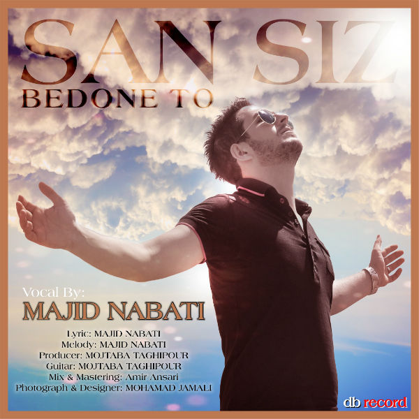 Majid Nabati - 'San Siz'