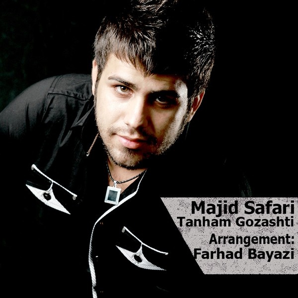 Majid Safari - 'Tanham Gozashti'