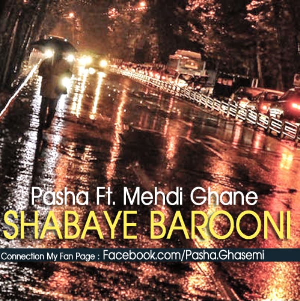 Pasha - 'Shabaye Barooni (Ft. Mehdi Ghane)'
