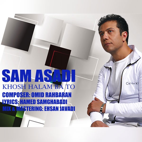 Sam Asadi - 'Khoshhalam Ba To'