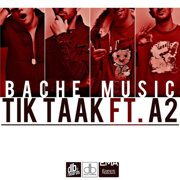 Tik Taak - Bache Music (Ft. A2)