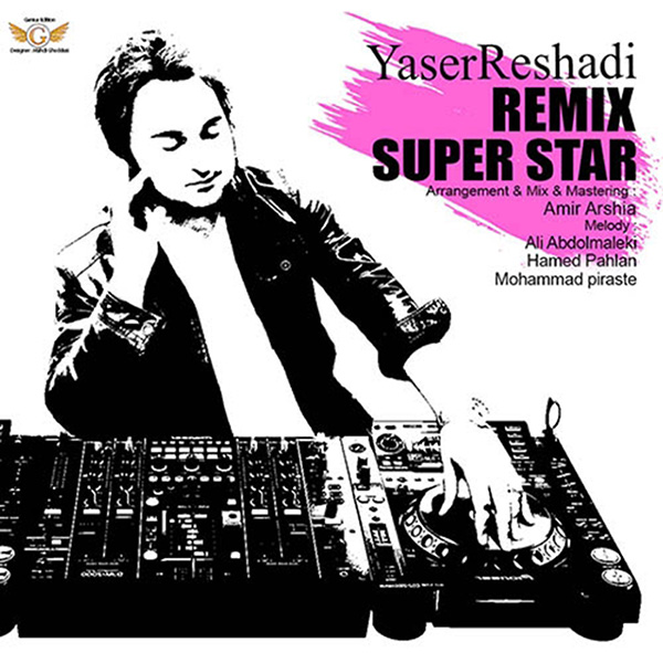 Yaser Reshadi - 'Super Star (Remix)'
