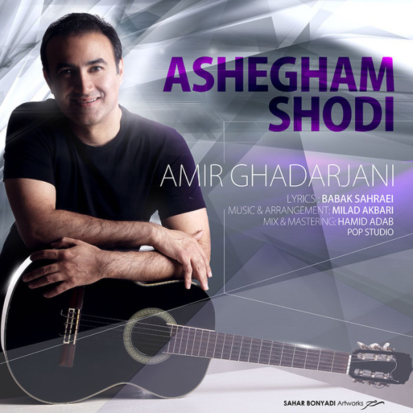 Amir Ghadarjani - 'Ashegham Shodi'