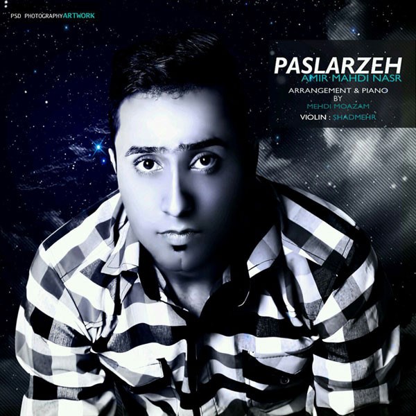 Amir Mahdi Nasr - 'Paslarzeh'