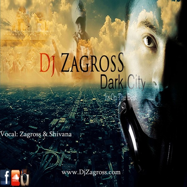 DJ Zagross - 'Dark City (Ft Shivana)'