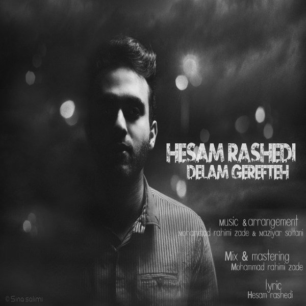 Hesam Rashedi - 'Delam Gerefteh'