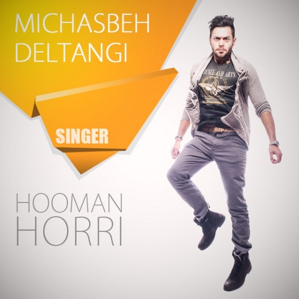 Hooman Horri - 'Michasbe Deltangi'