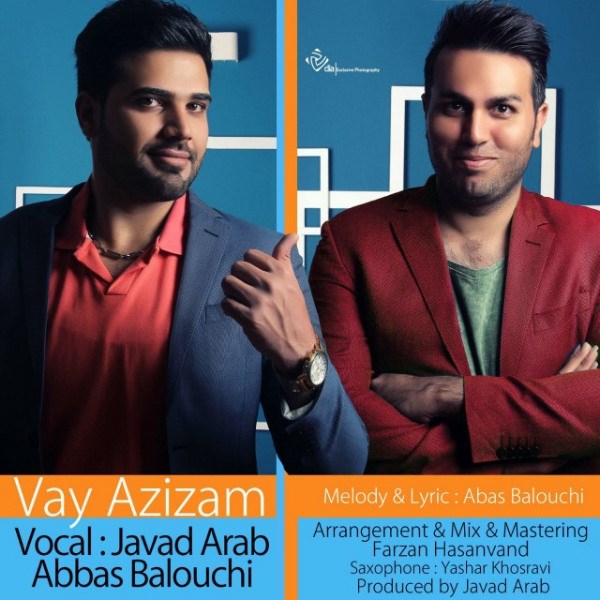 Javad Arab  & Abbas Baloochi (2Band) - 'Vay Azizam'