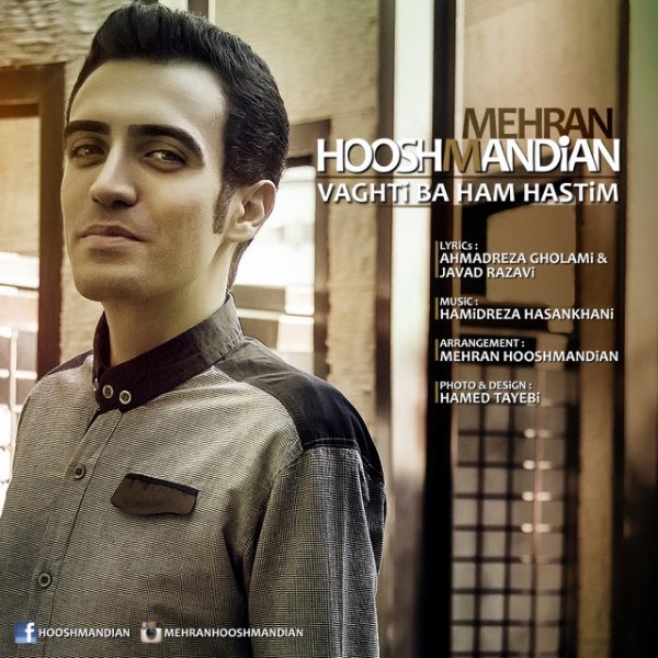 Mehran Hooshmandian - 'Vaghti Ba Ham Hastim'