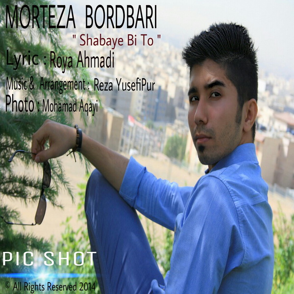 Morteza Bordbari - 'Shabaye Bi To'