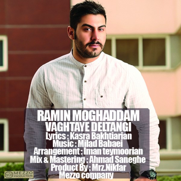 Ramin Moghaddam - 'Vaghtaye Deltangi'