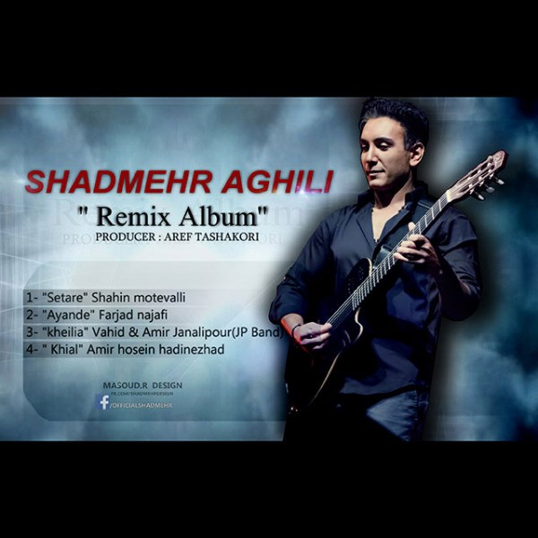 Shadmehr Aghili - 'Kheylia ( JP Band Remix )'