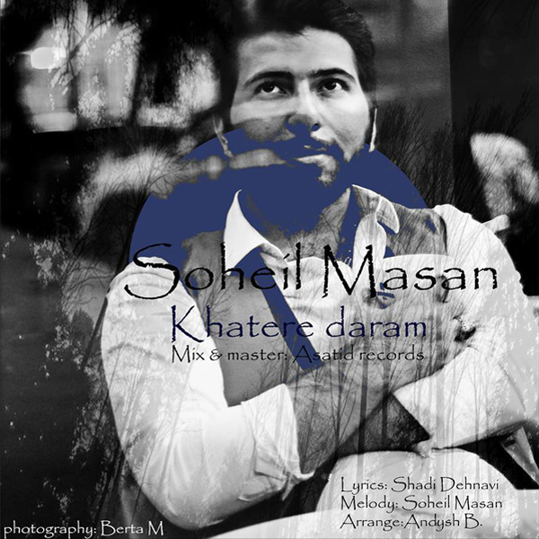 Soheil Masan - 'Khatere Daram'